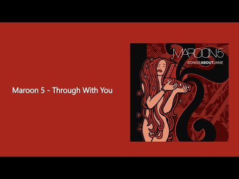 Maroon 5 - Through With You (Lyrics)