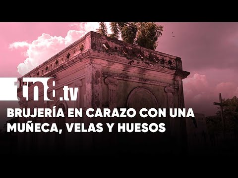 ¿Invocación? Descubren «brujería» en cementerio de El Rosario, Carazo - Nicaragua