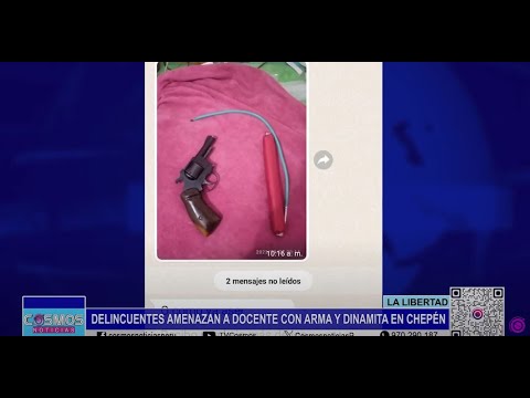 La Libertad: delincuentes amenazan a docente con arma y dinamita en Chepén