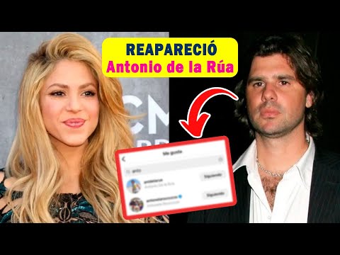 Antonio de la Rúa RESURGE en la VIDA de Shakira ¿Qué es lo que QUIERE en REALIDAD?