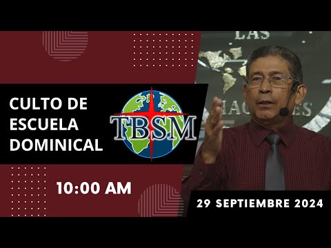 Culto de Escuela Dominical | Domingo 29 de Septiembre 2024 | 10:00am