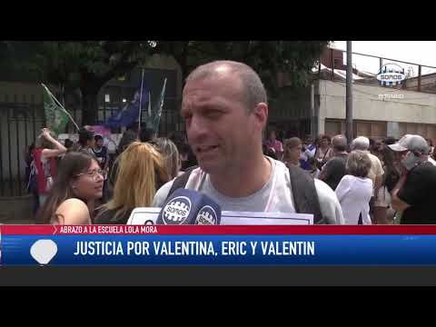 Abrazo a la Escuela Lola Mora. Justicia por Valentina, Eric y Valentín.