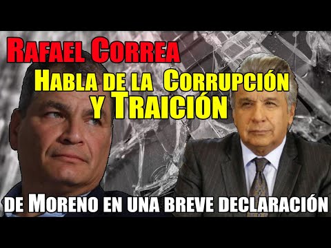 El Escandaloso Veredicto de Correa: Lenin Moreno, el Traidor y Corrupto