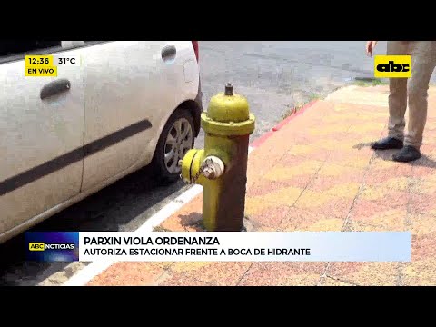 Parxin viola ordenanza: autoriza estacionar frente a boca de hidrante
