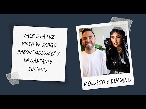 SALE A LA LUZ VIDEO DE MOLUSCO Y ELYSANIJ