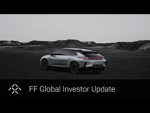 FF Global Investor Update | Faraday Future | FFIE