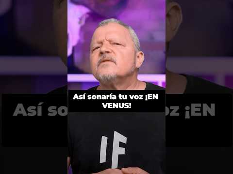 Sonidos en el espacio: tu voz en Venus