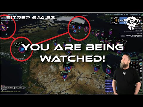 SITREP 6.14.23 - You Are Being Watched!