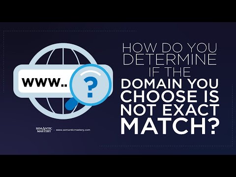 How Do You Determine That If The Domain You Choose Is Not Exact Match