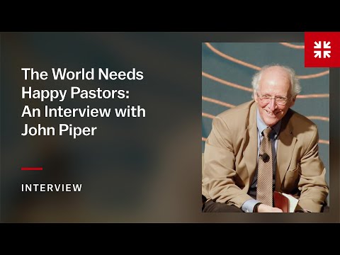 The World Needs Happy Pastors: An Interview with John Piper