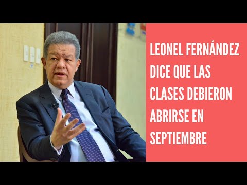 Leonel Fernández  entiende que el retorno a las aulas debió programarse para septiembre