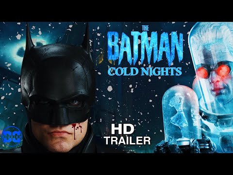 The BATMAN: PART II “Cold Nights” - Trailer | Robert Pattinson