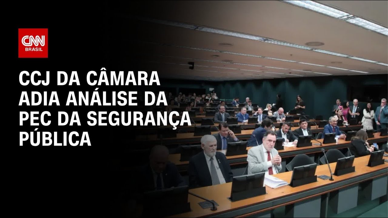 CCJ da Câmara adia análise da PEC da Segurança Pública | CNN 360º