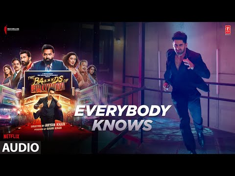 The Ba***ds Of Bollywood: Everybody Knows (Audio) | Aryan Khan |Ujwal Gupta| Raja Kumari| Dev Singh