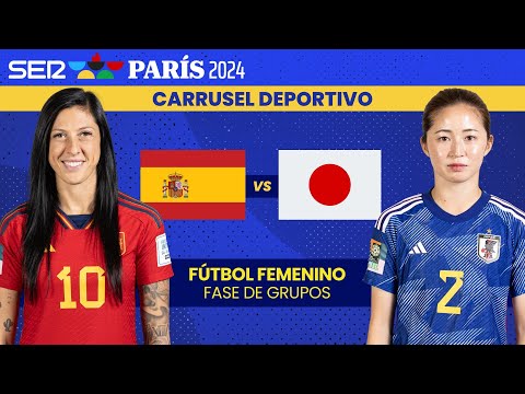 ? ESPAÑA vs JAPÓN | FÚTBOL FEMENINO - JUEGOS OLÍMPICOS DE PARÍS 2024 | FASE DE GRUPOS