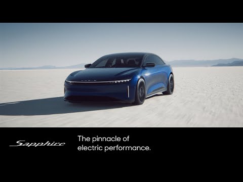 Introducing Sapphire. The pinnacle of electric performance. | Lucid Air | Lucid Motors