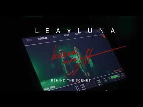LEA x LUNA - Küsse wie Gift (Behind the Scenes)