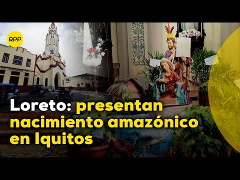 Loreto: presentan nacimiento amazónico en Iquitos