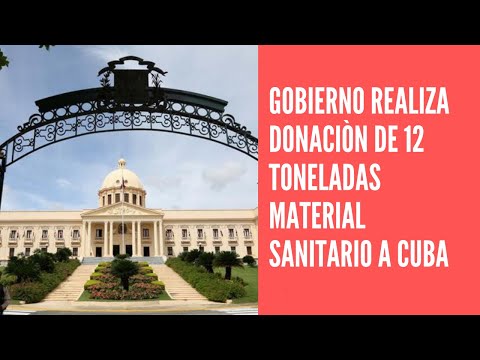 Gobierno dominicano dona 12 toneladas de material sanitario a Cuba