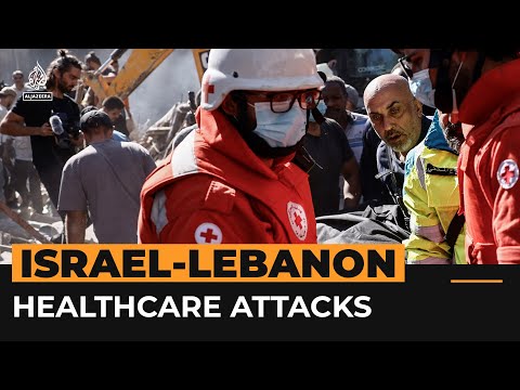 Israel’s attacks on Lebanon’s healthcare system | Al Jazeera Newsfeed