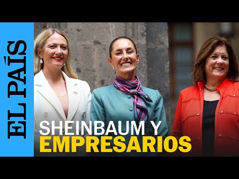 MÉXICO | Claudia Sheinbaum se reúne con empresarios en el CEO Dialogue | EL PAÍS