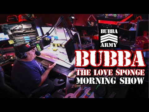 The Complete  Bubba the Love Sponge Show - 8/5/2022- #TheBubbaArmy