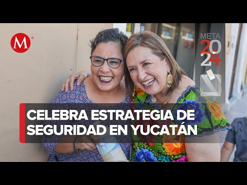 Xóchitl Gálvez reconoce al estado de Yucatán en materia de seguridad