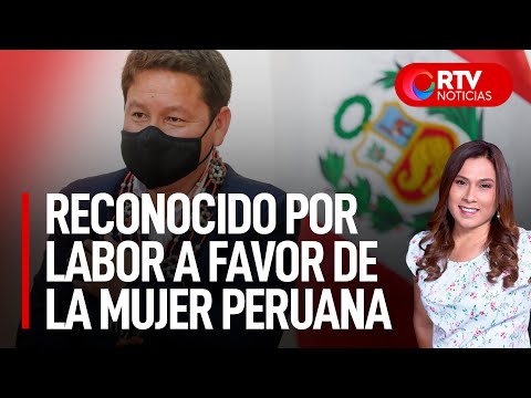 Bellido fue reconocido por su trabajo a favor de la mujer peruana - RTV Noticias