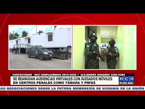 Se reanudan audiencias virtuales con juzgados móviles para reclusos de Támara y PNFAS