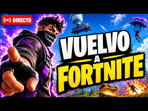 VUELVO A FORTNITE DESPUÉS de MUCHO TIEMPO... Fortnite