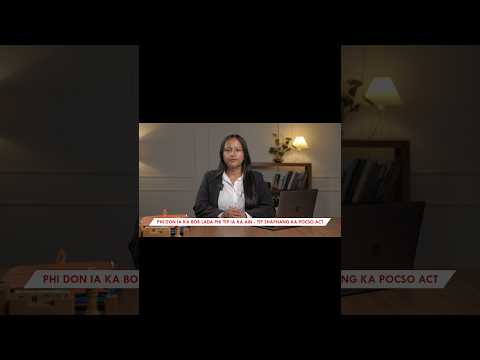 Balei Phi Donkam ban Tip Shaphang ka POCSO Act
