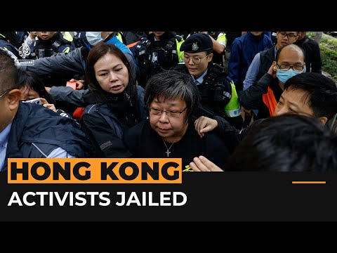 Hong Kong jails pro-democracy activists over controversial election | Al Jazeera Newsfeed