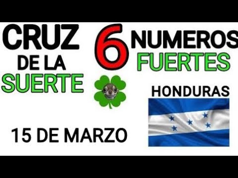 Cruz de la suerte y numeros ganadores para hoy 15 de Marzo para Honduras