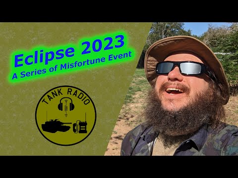 The Misadventures of the test Solar Eclipse 2023 and Ham Radio