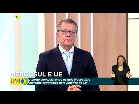 Brasil trabalha por acordo comercial entre Mercosul e União Europeia