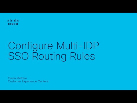 Webex - Configure Multi-IDP SSO Routing Rules