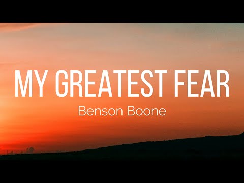Benson Boone - My Greatest Fear (Lyrics)