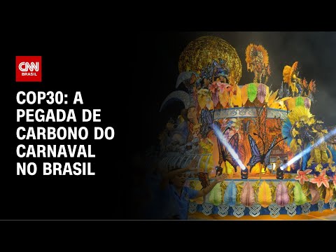 COP30: a pegada de carbono do Carnaval no Brasil | CNN NOVO DIA