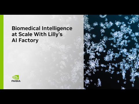 Biomedical Intelligence at Scale with Lilly’s AI Factory