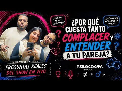 ¿Por qué cuesta tanto complacer y entender a tu pareja? Preguntas reales del show en vivo | 66