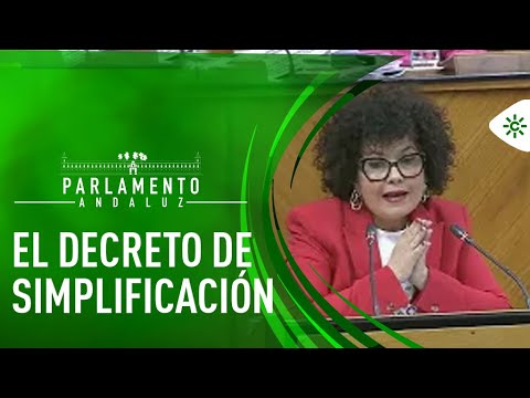 Parlamento andaluz | El decreto de simplificación