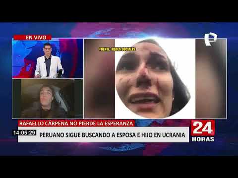 Ucrania: peruano Rafaello Cárpena continúa buscando a su esposa e hijo