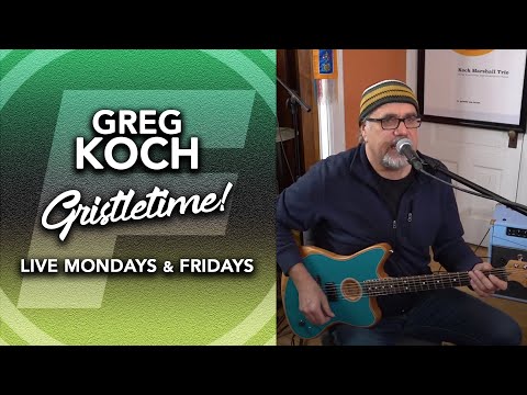 Gristletime! Greg Koch from the Orange Room | 11-22-2021 | Live Music