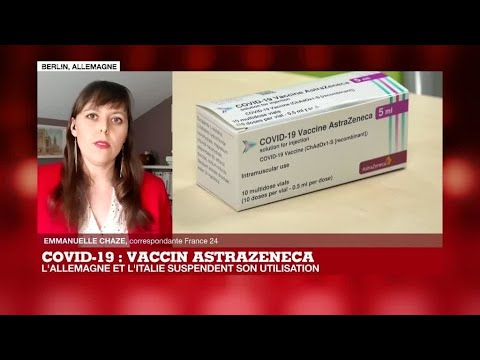 Vaccin AstraZeneca : l'Allemagne et l'Italie suspendent son utilisation