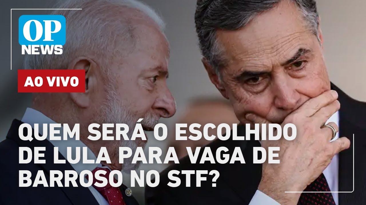 🔴AO VIVO: quem será o indicado por Lula para substituir Barroso no STF? | O POVO NEWS