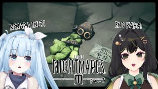 【GAMING | LITTLE NIGHTMARE III】PETUALANGAN TERAKHIR! #ESKRIMKLEPON  w/