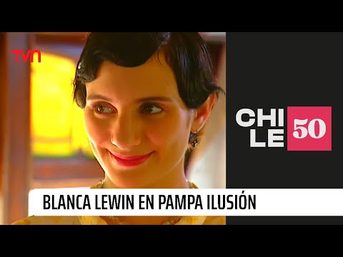 Blanca Lewin en Pampa Ilusión | #Chile50
