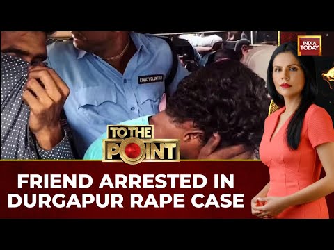 Durgapur College Rape Case: Friend Arrested as Prime Accused Amid Twists | India Today