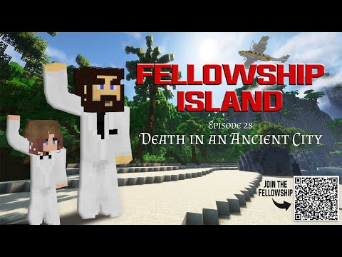 Fellowship Island  |  E28 - Death in an Ancient City
