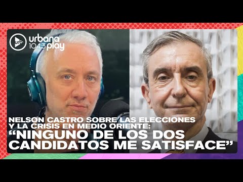 Nelson Castro sobre la crisis de Medio Oriente y resultados de las elecciones argentinas #Perros2023